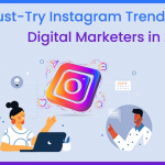 6 Must-Try Instagram Trends for Digital Marketers in 2023